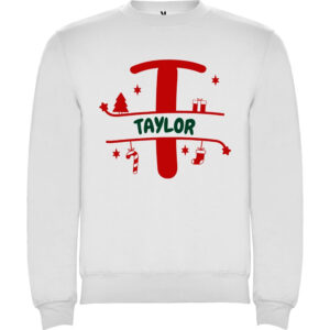 Sudadera blanca de Navidad personalizada con la inicial T en rojo, el nombre Taylor en verde y adornos navideños.